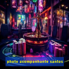 photo acompanhante santos